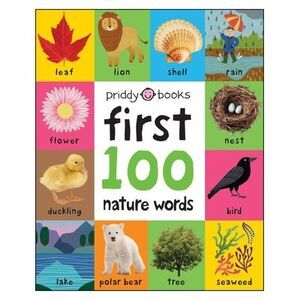 First 100: Nature Words -- Roger Priddy